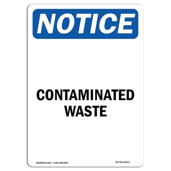 Safety Sign, OSHA Notice, 5" Height, Contaminated Waste Sign, Portrait, 10PK